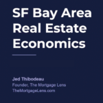 SF Bay Area Real Estate Economics 260611
